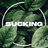 Sucking